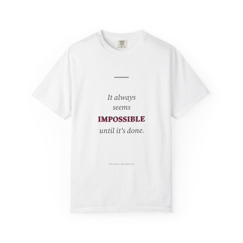 Inspirational 'It Always Seems Impossible Until It's Done' T-Shirt